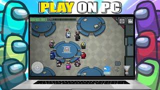 How to Play Among Us on Pc or Laptop | Download & Install Among Us on Pc