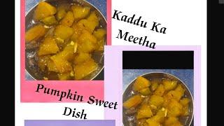 Kaddu ka meetha (Pumpkin sweet dish)