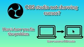 How to show cursor in OBS Studio || Fix it in just 2 minutes in two ways || Easy explanation