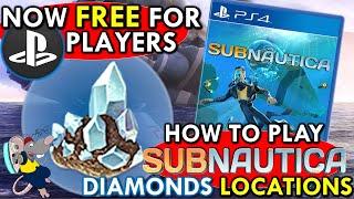 SUBNAUTICA FREE ON PS4/PS5 How To Get Diamonds! 3 Locations Super Easy