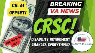 BREAKING! CRSC (Combat Related Special Compensation) Payment Calculator and Disability Ch.61 Offset!