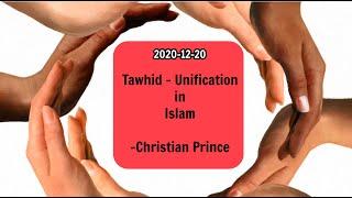 [EN127] Christian Prince: Tawhid in Islam means Unification. Unifying who?