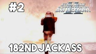 182nd Jackass #2 | Star Wars Battlefront 2 | Unedited Full Recording