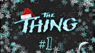 ПрохождениеThe Thing #1 - НОВОГОДНЕЕ НЕЧТО! 