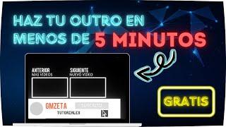 COMO CREAR UNA OUTRO PARA YOUTUBE SIN PROGRAMAS GRATIS 2024