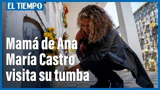 Madre de Ana María Castro habla del homicidio desde su tumba