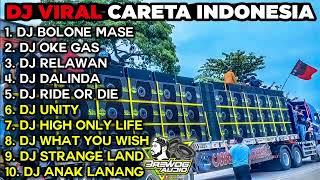 DJ VIRAL CARETA INDONESIA‼️ DJ BOLONE MASE, OKE GAS, RELAWAN - BASS GLERR TERBARU MELODY VIRAL 