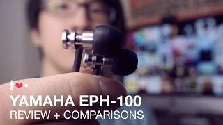 Yamaha EPH-100 In-Ear Earphone Review