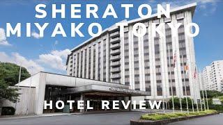 Sheraton Miyako Hotel Tokyo Review