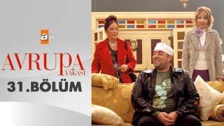 Avrupa Yakası 31. Bölüm - atv