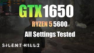 GTX 1650 : Silent Hill 2 - All Settings Tested + FSR