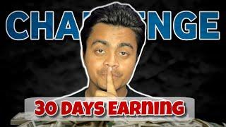 Presenting 30 Days Earning challenge by Eshu singh