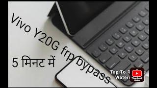 VIVO Y20G (V2037) FRP Bypass New Security Update || Google Account Bypass Wothout PC 100% Free