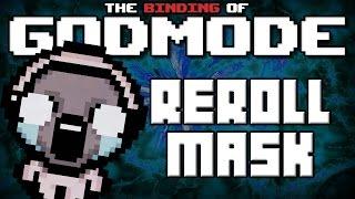 GODMODE - Masked Run #6 - Reroll Mask