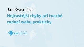 Jan Kvasnička – Nejčastější chyby při tvorbě zadání webu prakticky