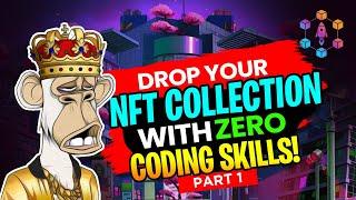How to create an NFT collection smart contract in under 10 minutes without code!