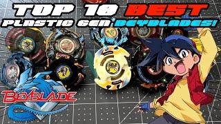 My TOP 10 Plastic Gen BEYBLADES!