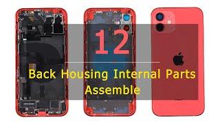 How to Assemble iPhone 12 Back Housing with All Internal Parts丨US Version