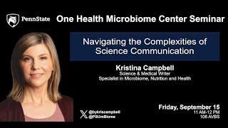 Navigating the Complexities of Science Communication | Kristina Campbell, Science and Medical Writer