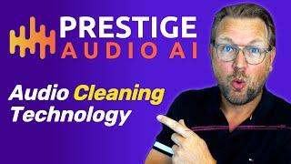 Prestige Audio AI Review - All In One Audio Cleaning Technology