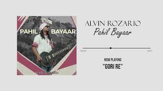 Alvin Rozario - "Gori Re" (Official Audio) | Nagpuri-Sadri song