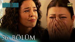 Yağmur Zamanı 56. Bölüm | HD