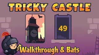 Tricky Castle Witch Tower Level 49 Walkthrough and Bats