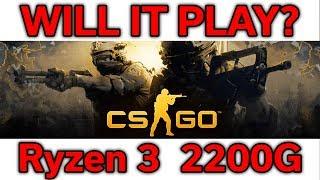 Will it Play? - CS:GO - Ryzen 3 2200G - VEGA 8 - Benchmark