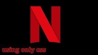 How to create Netflix logo using HTML & CSS | NETFLIX LOGO BY CSS