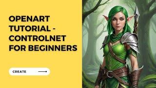 OpenArt Tutorial 14 - ControlNet for Beginners