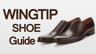 Man’s Guide To Wingtip Dress Shoes | How Full Brogues Fit Into Your Wardrobe