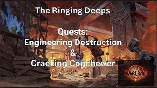 TWW | The Ringing Deeps | Engineering Destruction & Cracking Cogchewer