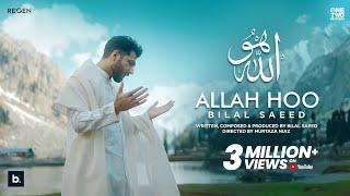 Allah Hoo by Bilal Saeed | Hamd | Official Video | 4k