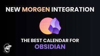 Obsidian x Morgen - The Best Combo for Obsidian Task and Time Management