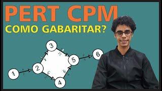 PERT|CPM: GABARITANDO AS QUESTÕES DE CONCURSOS DE ARQUITETURA E ENGENHARIA!!!