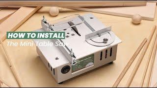 A Guide - How To Install the Huanyu Mini Table Saw