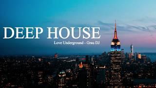 Deep House Mix • Love Underground • Carlos Grau