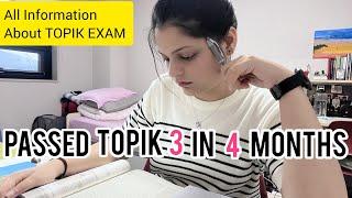 How i passed my TOPIK 3 EXAM in 4 months? | All information about TOPIK EXAM 2023