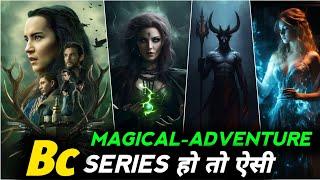 Top 10 Best Adventure Fantasy  Web Series in HINDI/Eng | Best magical fantasy Web series | Part 2