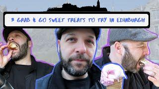 3 Grab & Go Sweet Treats to try in Edinburgh