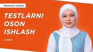 2-qism | Testlarni oson ishlash | Nazira Rashidova | Ramazon tuhfasi