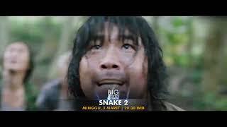 SNAKE 2 | 2 MARET 2025 20.30 WIB DI GTV