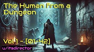 HFY Reddit Stories: The Human From A Dungeon - Vol 1 [01-42] | Runtime of 10 hours