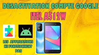 comment  débloquer le compte  google sur android itel A512w les applications  ne  s'ouvrent pas