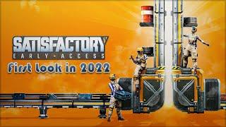 SATISFACTORY First Look in 2022 | Episode 1