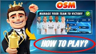 HOW TO PLAY ONLINE SOCCER MANAGER | BEST OSM GUIDE !!