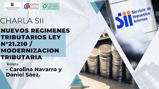 Charla SII: Nuevos Regímenes Tributarios Ley N° 21.210 / Modernización Tributaria