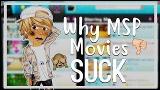 Why (MSP) Movies  SUCK