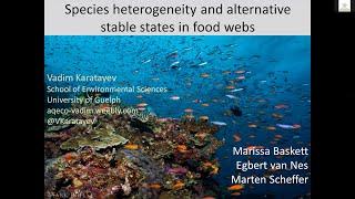 Vadim Karatayev - Species heterogeneity and alternative stable states in food webs