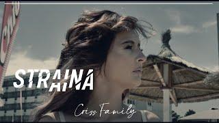 Criss Family - Straina (Oficial Song)